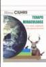 Terapii miraculoase. Retete originale din fauna terestra - Mircea Ciuhrii