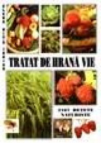 Tratat de hrana vie. 2167 retete naturiste - Elena Nita Ibrian