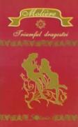 Triumful dragostei - Moliere