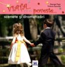 Viata... ca o poveste... Scenete si dramatizari - George Popa, Victoria Samoila