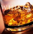 WHISKY. GHID COMPLET: ISTORIE, PRELUCRARE, DEGUSTARE, VARIETA?TI DIN TOATA? LUMEA -