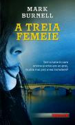 A treia femeie - Mark Burnell