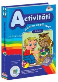 Activitati pentru copii mici 2-3 ani - 