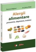 Alergii alimentare - prevenire, depistare, tratare - Patrick Holford, Dr. James Braly