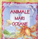 Animale din oceane si mari - TRADUCERE Elena Ionescu
