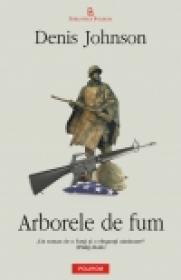 Arborele de fum - Denis Johnson