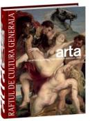 Arta. De la apogeul Renasterii pana in secolul XVIII - Vol. 2 -