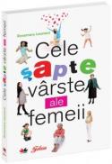 Cele sapte varste ale femeii - Rosemary Leonard