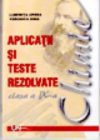 Chimie - aplicatii si teste rezolvate clasa a IX-a - Luminita Ursea , Veronica Dima