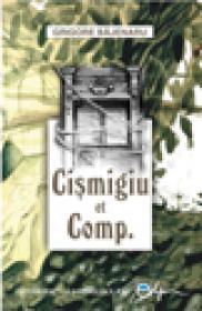 Cismigiu & Comp. - Bajenaru Grigore