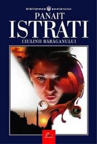 Ciulinii Baraganului - Panait Istrati