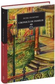 Cronica de familie vol.II - Petru Dumitriu