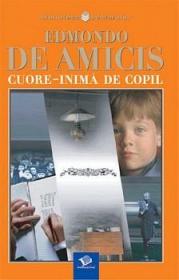 Cuore - Inima de copil - Edmondo De Amicis