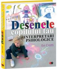 Desenele copilului tau - Evi Crotti