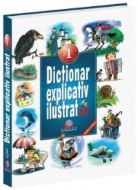 Dictionar explicativ ilustrat pentru clasele I - IV - 