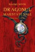 Dragonul Maiestatii Sale - Naomi Novik