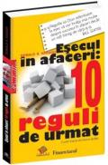Esecul in afaceri. 10 reguli de urmat - Donald Keough