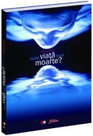 Exista viata dupa moarte? - Anthony Peake