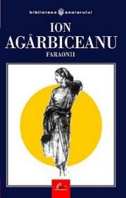 Faraonii - Ion Agârbiceanu