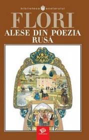 Flori alese din poezia rusa - ***