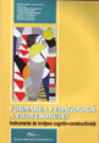 Formarea pedagogica a profesorului. Instrumente de invatare cognitiv-constructivista - Vali Ilie , Frasineanu Ecaterina , Remus Mogonea , Mogonea Florentina , Mihaela Popescu , Boboila Cristea , Mihaela Stefan