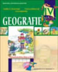 Geografie a-IV-a - Celina Iordache , Viorela Anastasiu , Dan Dumitru