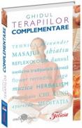 Ghidul terapiilor complementare - C. Norman Shealy