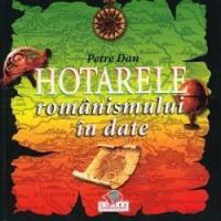 Hotarele romanismului in date - Dan Petre