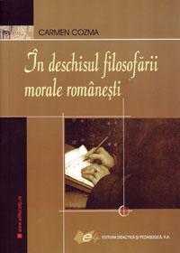 In deschisul filosofarii morale romanesti - Cozma Carmen 