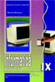 Informatica IX -real intensiv C++ (specializarea matematica-informatica intensiv, informatica) - Mariana Milosescu