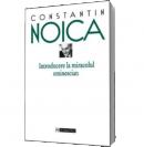 Introducere la miracolul eminescian - Constantin Noica