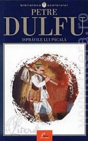 Ispravile lui Pacala - Petre Dulfu