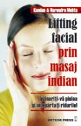 Lifting facial prin masaj indian Intineriti-va pielea si indepartati ridurile! - Kundan Mehta, Narendra Mehta