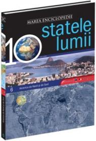 Marea Enciclopedie - Statele Lumii Vol. VI. America de Nord si America de Sud - 