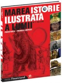 Marea istorie ilustrata a lumii - vol 1 - 