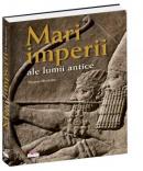 Mari imperii ale lumii antice -