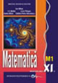 Matematica XI M1 - Mihai Ion , Parsan Liviu , Mihai Adela , Nicolescu C.P. , Maftei I. V.