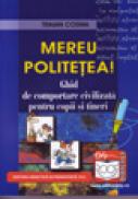 Mereu politetea - Traian Cosma
