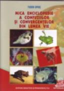 Mica enciclopedie a confuziilor si convergentelor din lumea vie - Opris Tudor