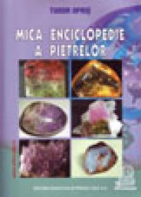 Mica enciclopedie a pietrelor - Opris Tudor