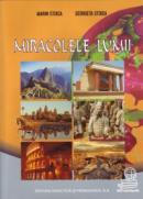 Miracolele lumii - Stoica Marin , Stoica Georgeta