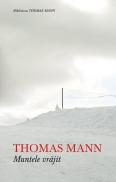 Muntele vrajit - Thomas Mann