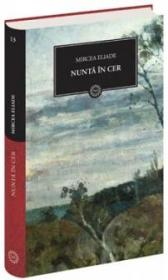 Nunta in cer - Mircea Eliade