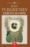 Parinti si copii - Ivan Turgheniev