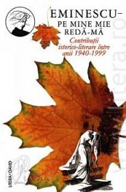 Pe mine mie reda-ma - Contributii istorico-literare intre anii 1940-1999 (vol. VI) - Mihai Cimpoi