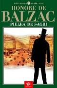 Pielea de sagri - Honore de Balzac