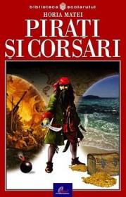Pirati si corsari - Horia Matei