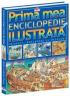 Prima mea enciclopedie ilustrata - Silvia Lotrich
