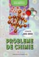 Probleme de chimie 7-8 - Lupasteanu Adela , Rodica Marinescu