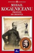 Profesie de credinta - Mihail Kogâlniceanu